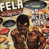 No Agreement, Fela Kuti