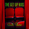 Guilt Show, The Get Up Kids