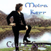 Celtic Soul, Moira Kerr