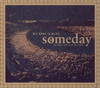 Someday My Blues Will Cover the Earth, His Name Is Alive