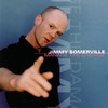Manage the Damage, Jimmy Somerville
