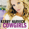Cowgirls - Single, Kerry Harvick