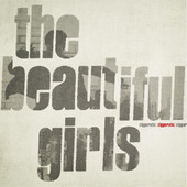 Ziggurats (Bonus Track Version), The Beautiful Girls