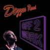 Off 2 Work / Graftin' (CD 1) - Single, Dizzee Rascal
