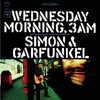Wednesday Morning, 3 A.M. (Remastered), Simon & Garfunkel