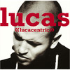 Lucacentric, Lucas