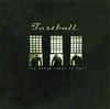 The Harsh Light of Day, Fastball