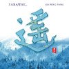 Faraway..., Jia Peng Fang