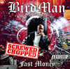 Fast Money Chopped and Screwed, Baby