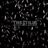 Logic Will Break Your Heart, The Stills