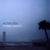 Strong Currents, Hector Zazou