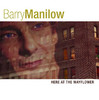 Here At the Mayflower, Barry Manilow