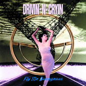 Fly Me Courageous, Drivin' n' Cryin'