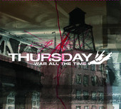 War All the Time, Thursday
