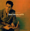 Stay Awhile, Steve Cole
