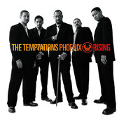 Phoenix Rising, The Temptations