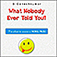 What Nobody Ever Told You