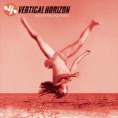Everything You Want, Vertical Horizon