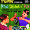 Head Shrinkin' Fun, The Bomboras