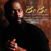 BeBe - Live and Up Close