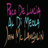 Guitar Trio - Paco De Lucía/John McLaughlin/Al Di Meola, Al di Meola