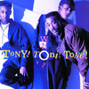 Who?, Tony! Toni! Toné!