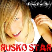 Come Over Me - Single, Rusko Star