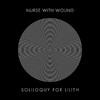 Soliloquy for Lilith, Nurse With Wound