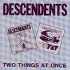 Two Things At Once, Descendents