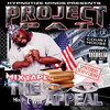 Mix Tape: The Appeal, Project Pat