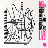 Dave Grusin Presents GRP All-Star Big Band Live!, GRP All-Star Big Band