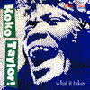 What It Takes: The Chess Years, Koko Taylor