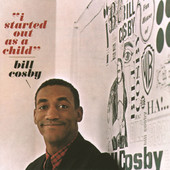 Cover to Bill Cosby's I Started Out as a Child (Live)