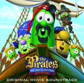 The Pirates Who Don't Do Anything - A VeggieTales Movie (Original Movie Soundtrack), VeggieTales (Veggie Tunes)