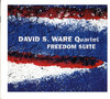 Freedom Suite, David S. Ware Quartet