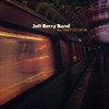 All That's Left of Us, Jeff Berry Band