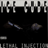 Lethal Injection, Ice Cube