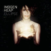Ellipse (Bonus Track Version), Imogen Heap