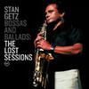 Bossas and Ballads: The Lost Sessions, Stan Getz