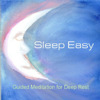 Sleep Easy: Guided Meditation for Deep Rest, Mary & Richard Maddux