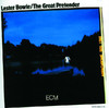 The Great Pretender, Lester Bowie