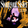 It's Better to Travel, Swing Out Sister
