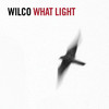 What Light - Single, Wilco