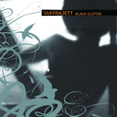 Black Glitter, Suffrajett