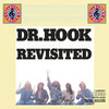 Dr. Hook and the Medicine Show Revisited, Dr. Hook
