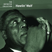 The Definitive Collection, Howlin' Wolf