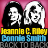 Back to Back: Jeannie C. Riley & Connie Smith (Re-Recorded Versions), Connie Smith