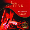Latin Guitar - Acoustic Guitar, Creol