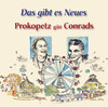 Das gibt es Neues - Prokkopetz gibt Conrads, Joesi Prokopetz