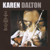 It's So Hard to Tell You Who's Going to Love You the Best, Karen Dalton
